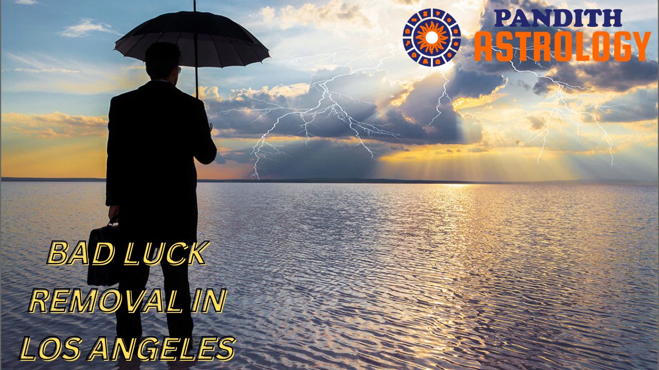 Bad Luck Removal In Los Angeles
