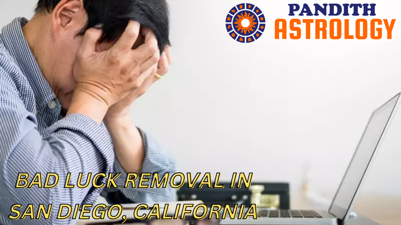 Bad Luck Removal In San Diego