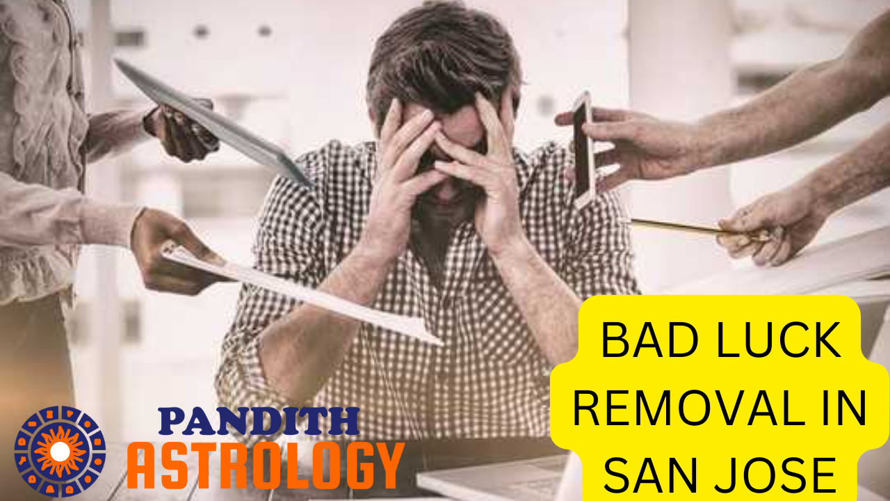Bad Luck Removal In San Jose