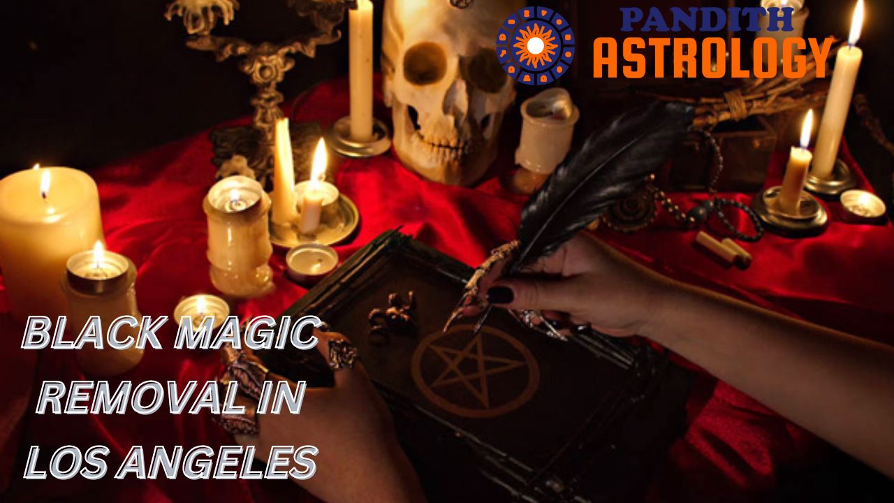 Black Magic Removal in Los Angeles