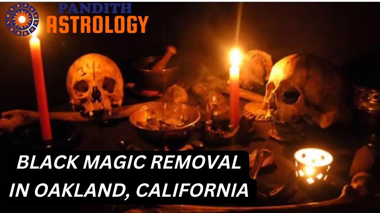 Black Magic Removal in Oakland