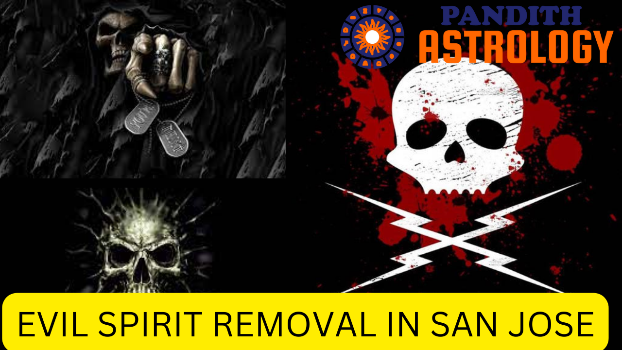 Evil Spirit Removal In San Jose