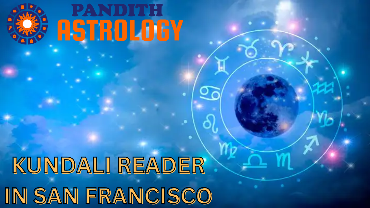 Kundali Reader In San Francisco