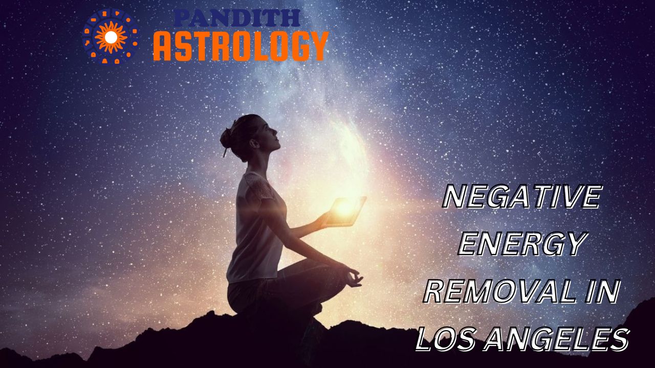 Negative Energy Removal In Los Angeles