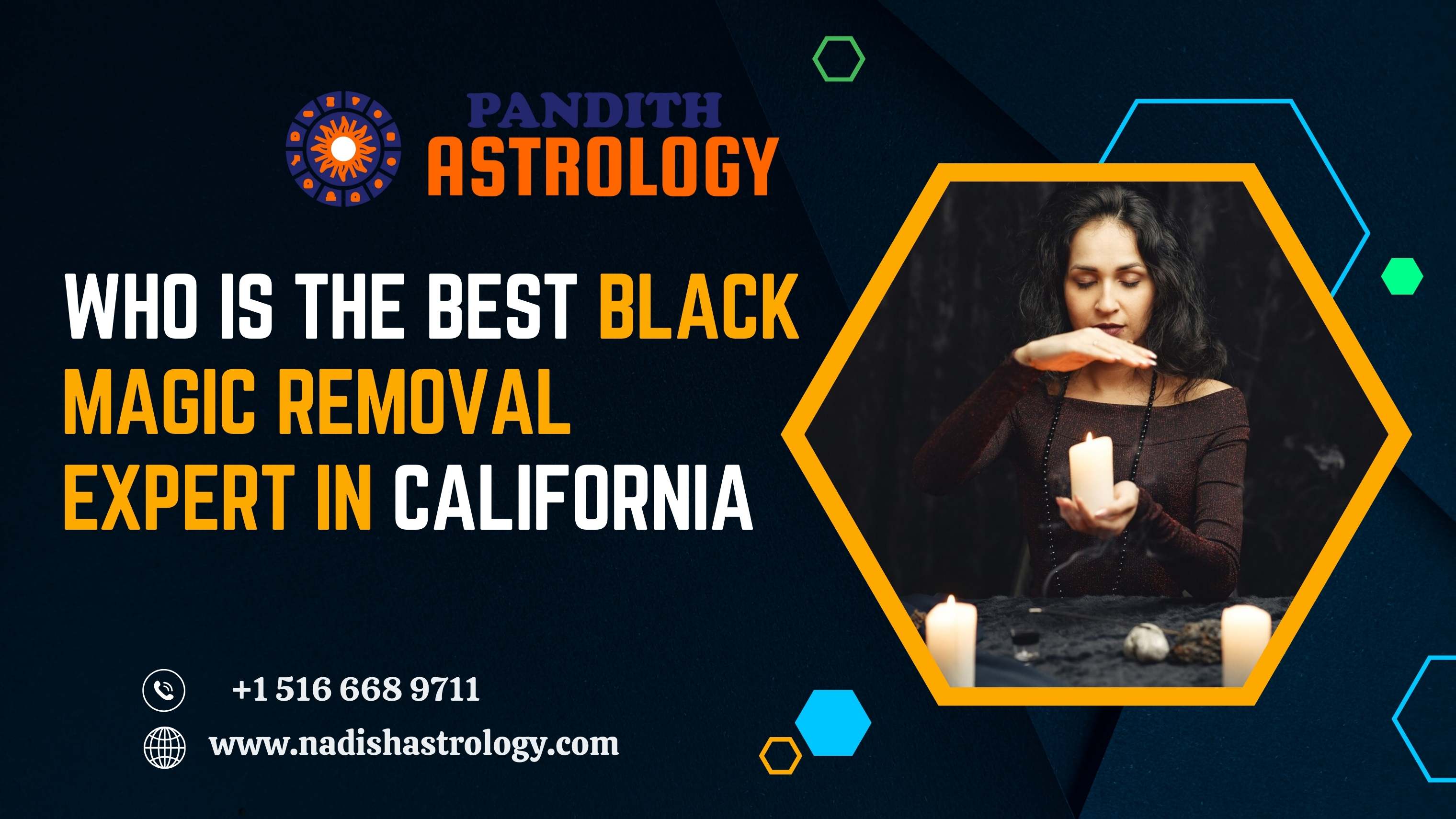 Who is the Best Black Magic Removal Expert in California